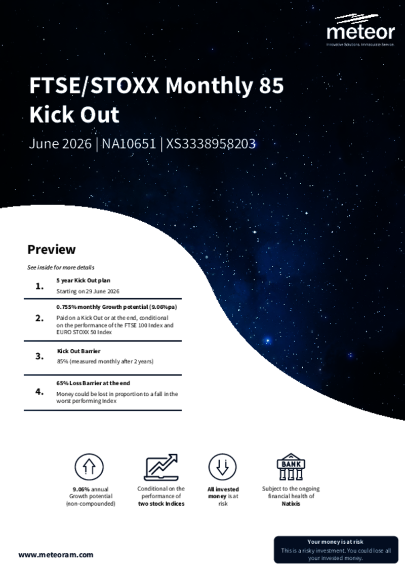 Meteor FTSE/STOXX Monthly 85 Kick Out June 2026 - NA10651     FULLY SUBSCRIBED
