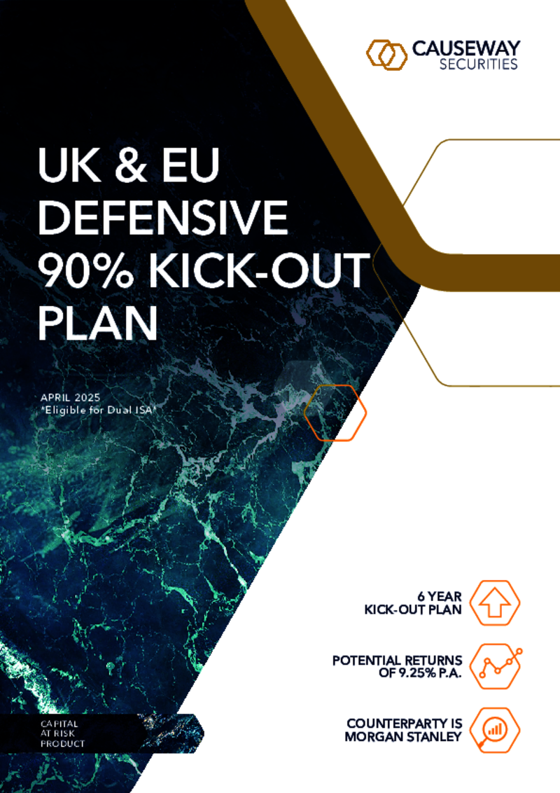 Causeway Securities UK & EU Defensive 90% Kick-Out Plan - April 2025