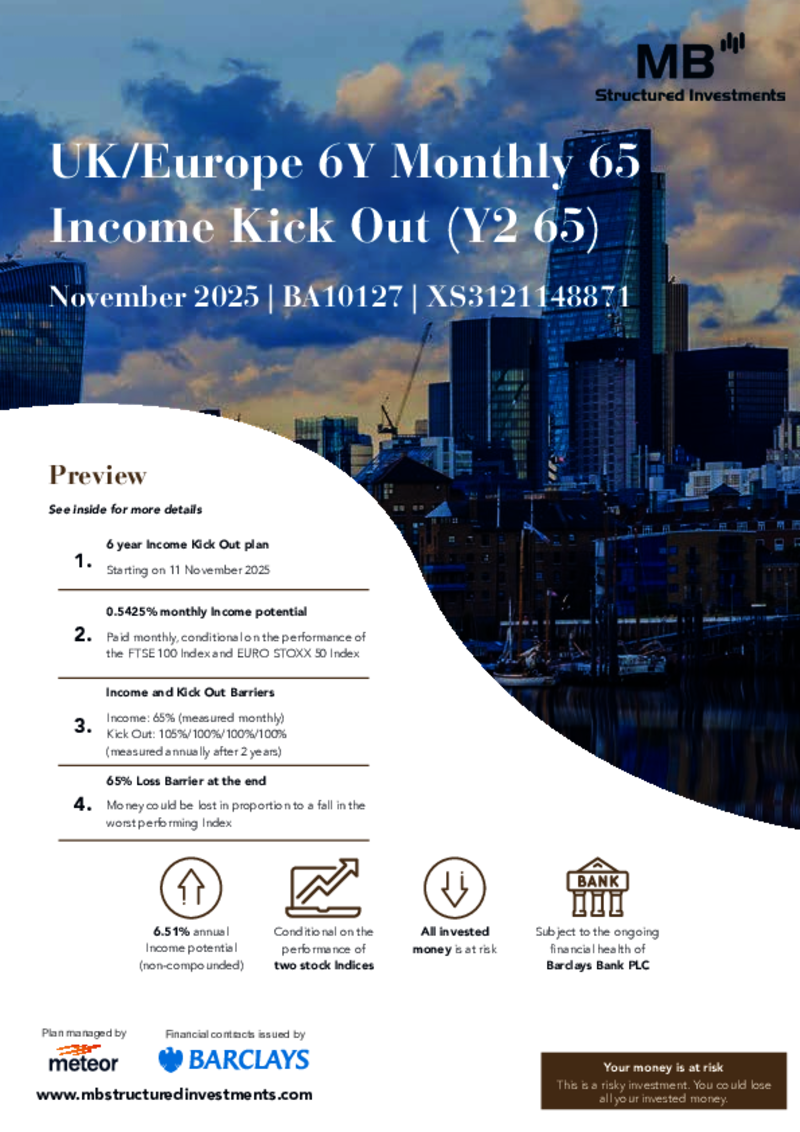 MB Structured Investments UK/Europe 6Y Monthly 65 Income Kick Out Plan (Y2 65) November 2025 - BA10127