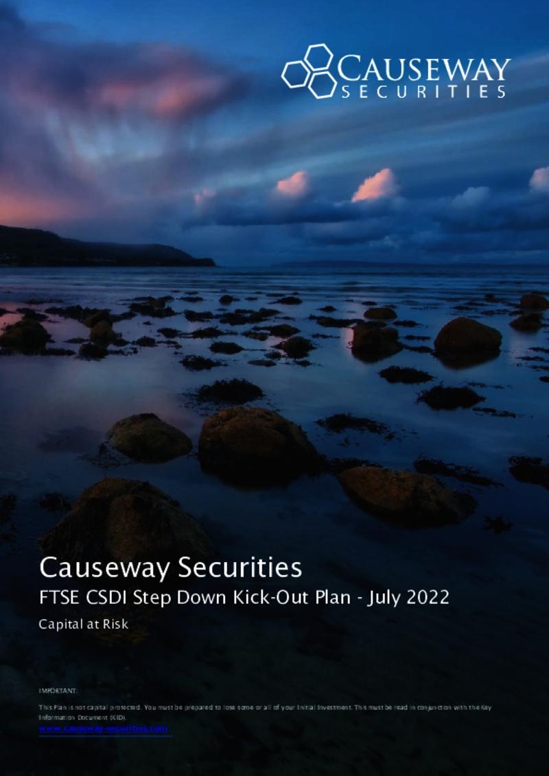 Causeway Securities FTSE CSDI Step Down Kick-Out Plan - July 2022