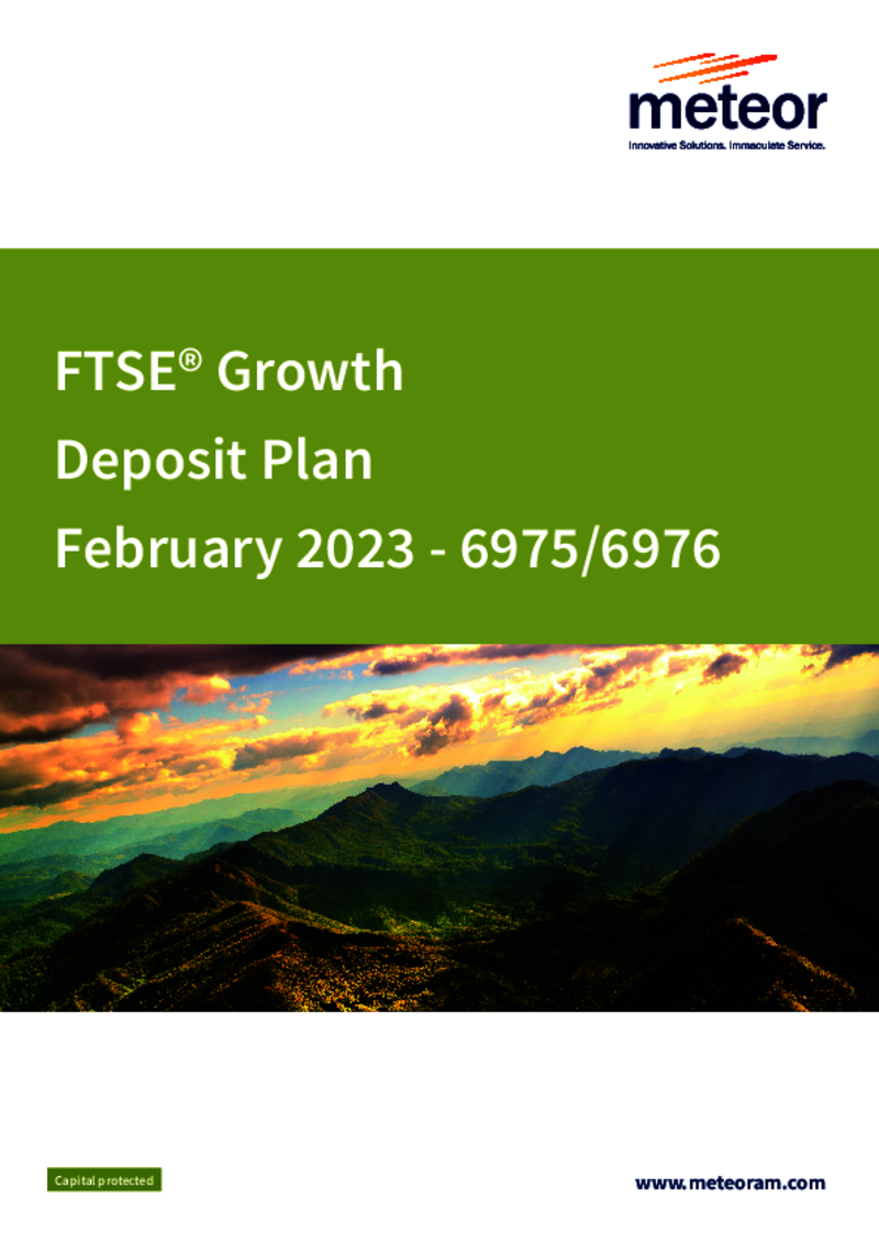 Meteor FTSE Growth Deposit Plan February 2023 (Option 1) - 6975