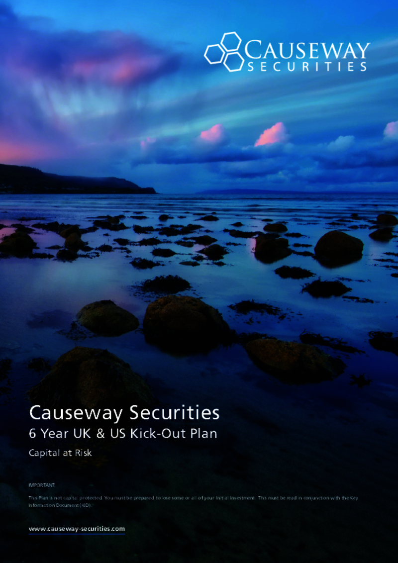 Causeway Securities 6 Year UK & US Kick-Out Plan
