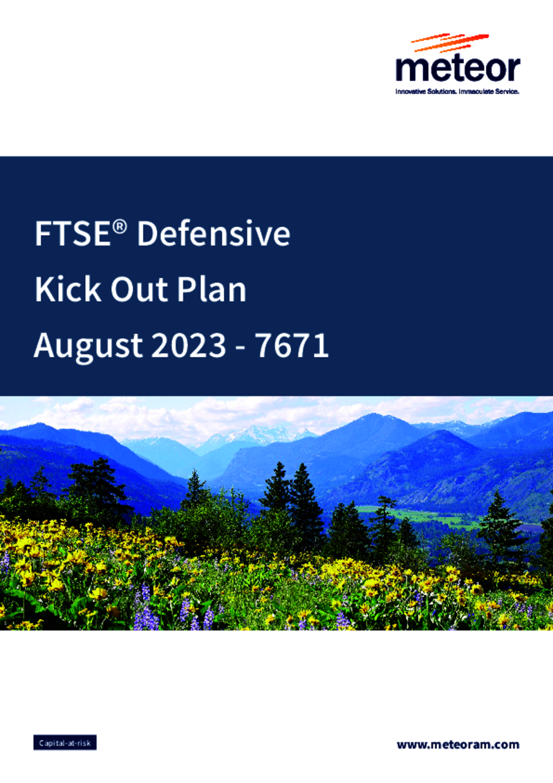 Meteor FTSE Defensive Kick Out Plan August 2023 - 7671