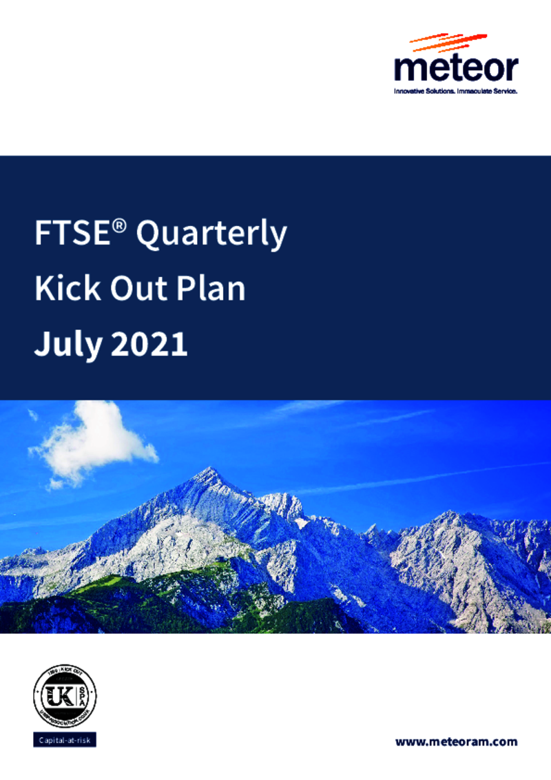 FTSE Quarterly Kick Out Plan July 2021