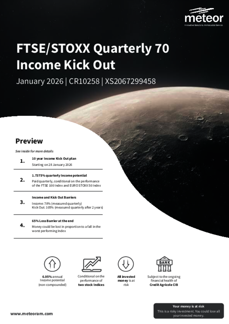 Meteor FTSE/STOXX Quarterly 70 Income Kick Out January 2026 - CR10258