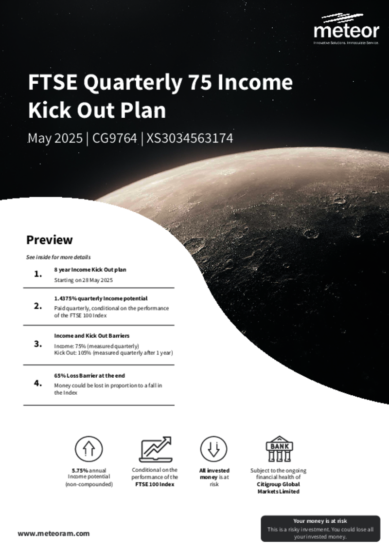 Meteor FTSE Quarterly 75 Income Kick Out Plan April 2025 - CG9581