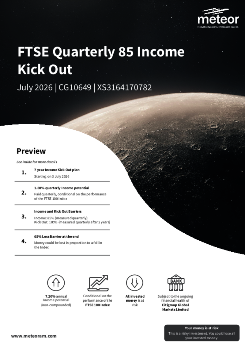 Meteor FTSE Quarterly 85 Income Kick Out Plan July 2026 - CG10649