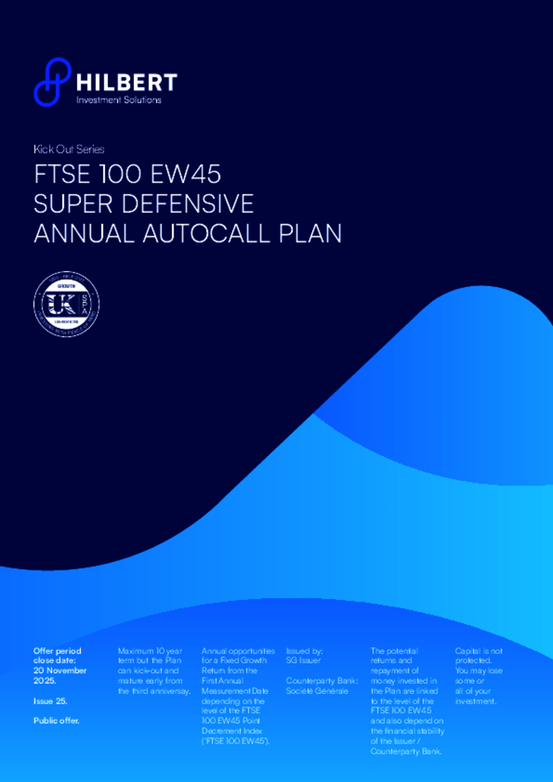 Hilbert FTSE 100 EW45 Super Defensive Autocall : Issue 25 - November 2025