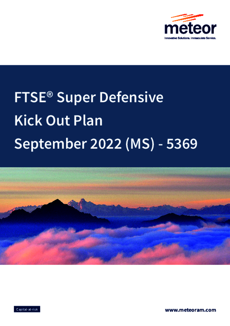 Meteor FTSE Super Defensive Kick Out Plan September 2022 (MS) - 5369