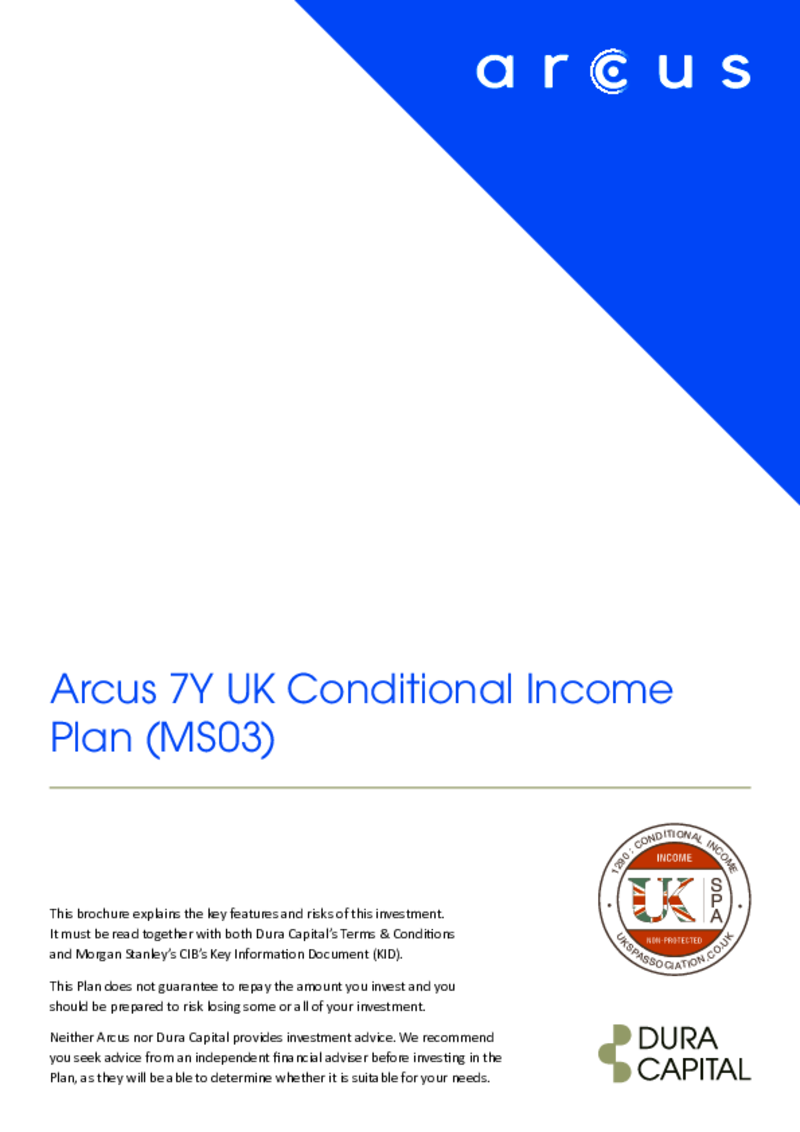 Arcus 7Y UK Conditional Income Plan (MS03)