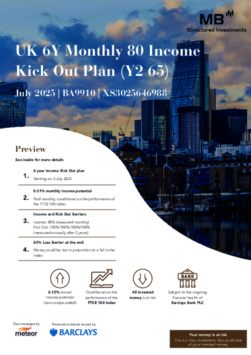 MB Structured Investments UK/US 6Y Monthly 80 Income Kick Out Plan (Y2 65) July 2025 - BA9931