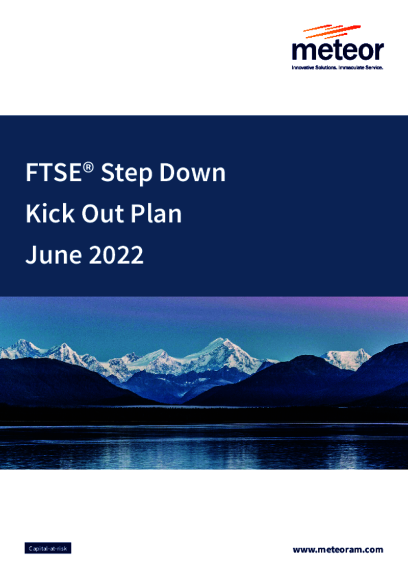 Meteor FTSE Step Down Kick-Out Plan June 2022 (Option 2)
