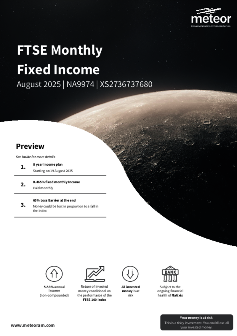 Meteor FTSE Monthly Fixed Income August 2025 - NA9974