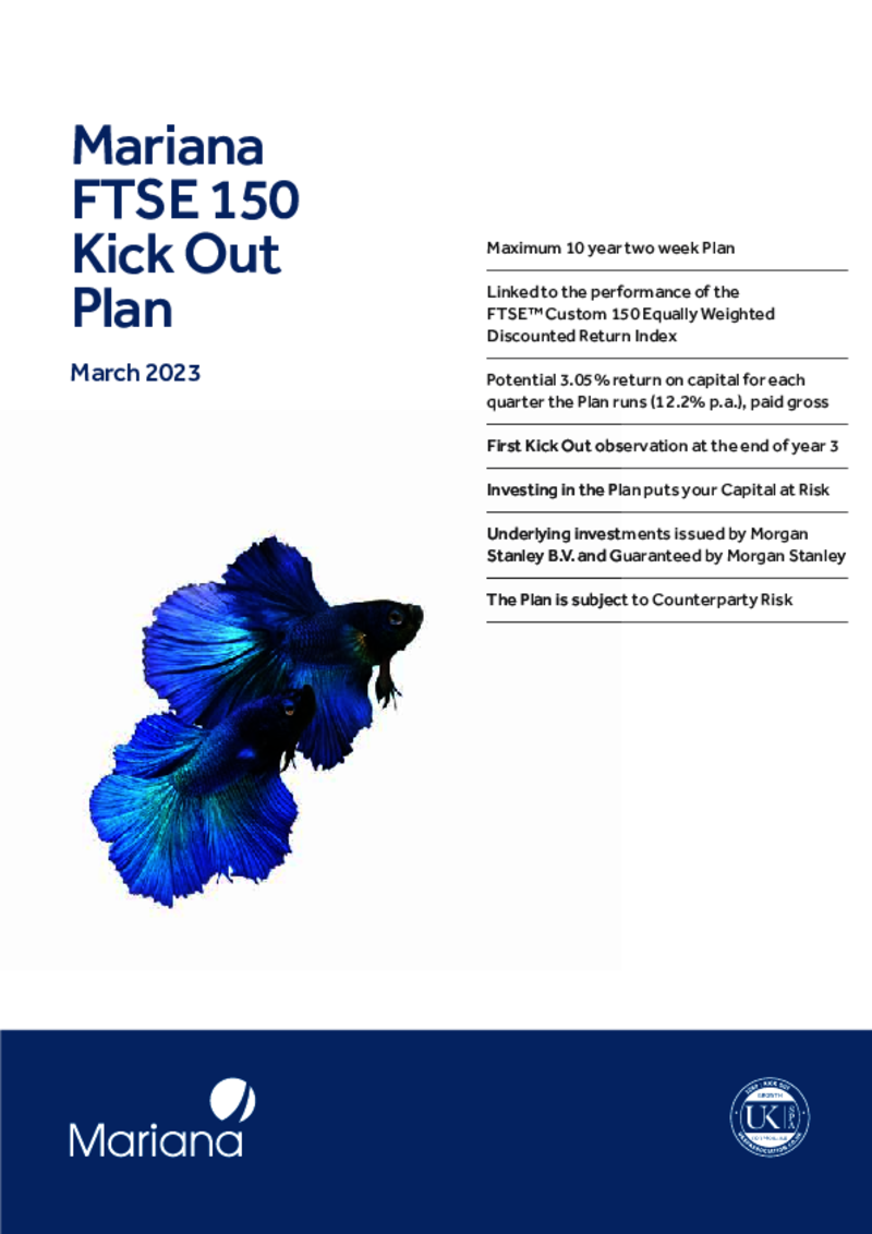 Mariana FTSE 150 Kick Out Plan - March 2023