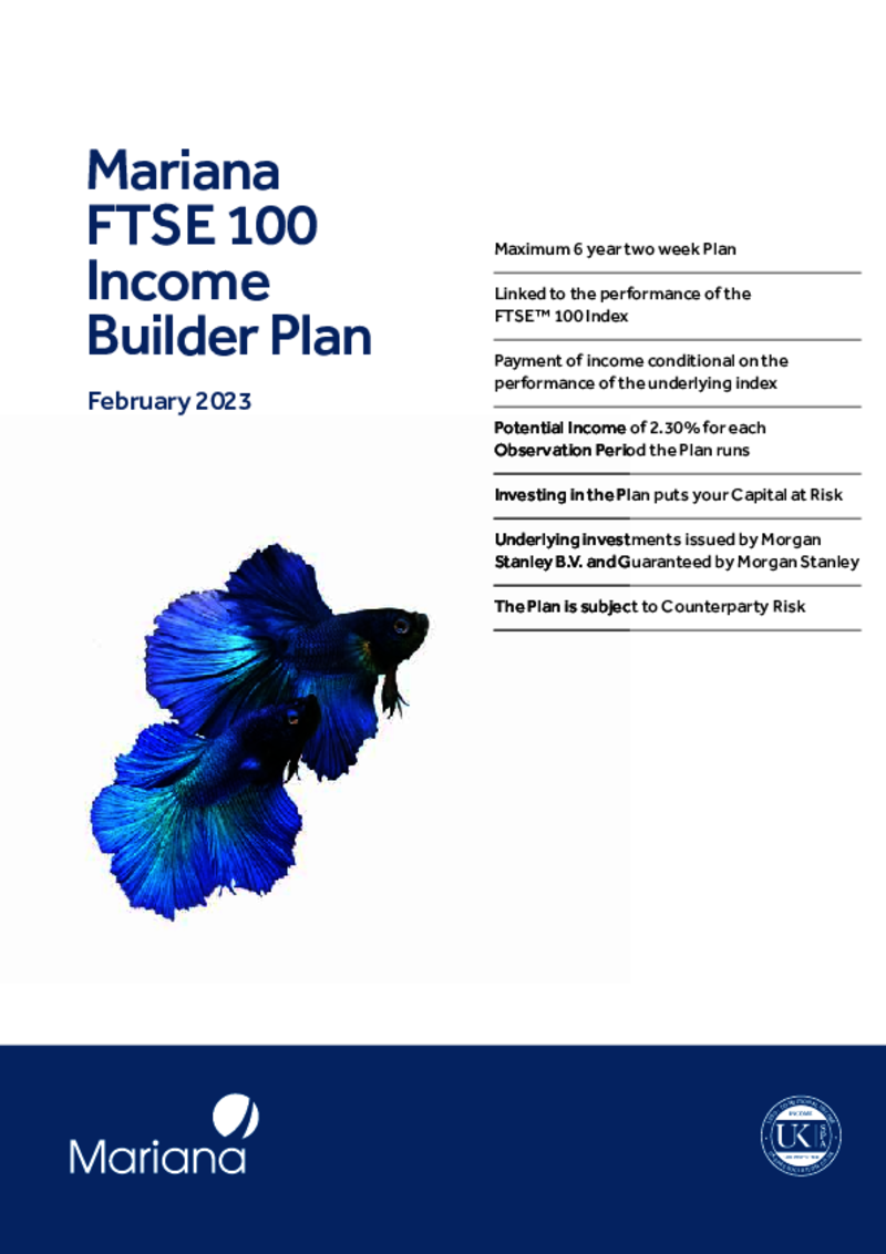 Mariana FTSE 100 Income Builder Plan - February  2023