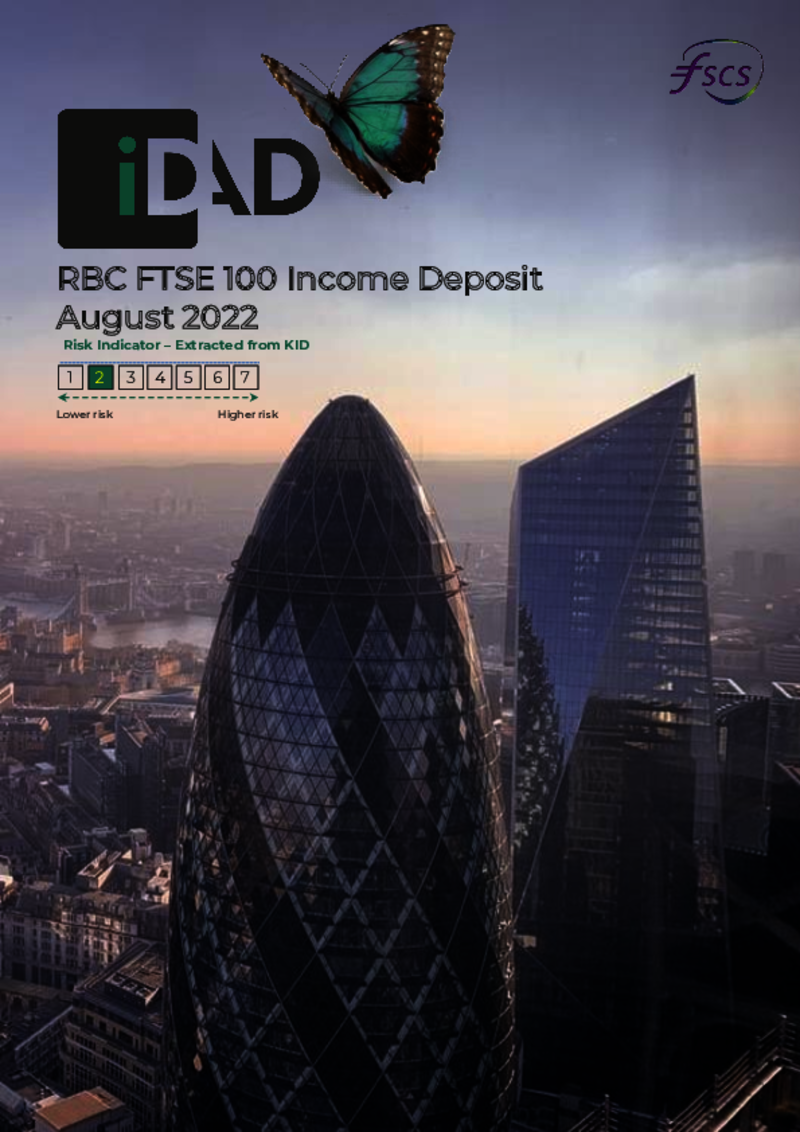 IDAD RBC FTSE 100 Income Deposit August 2022