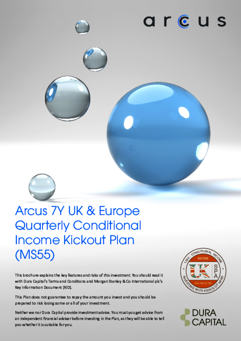 Arcus 7Y UK & Europe Quarterly Conditional Income Kickout Plan (MS55)