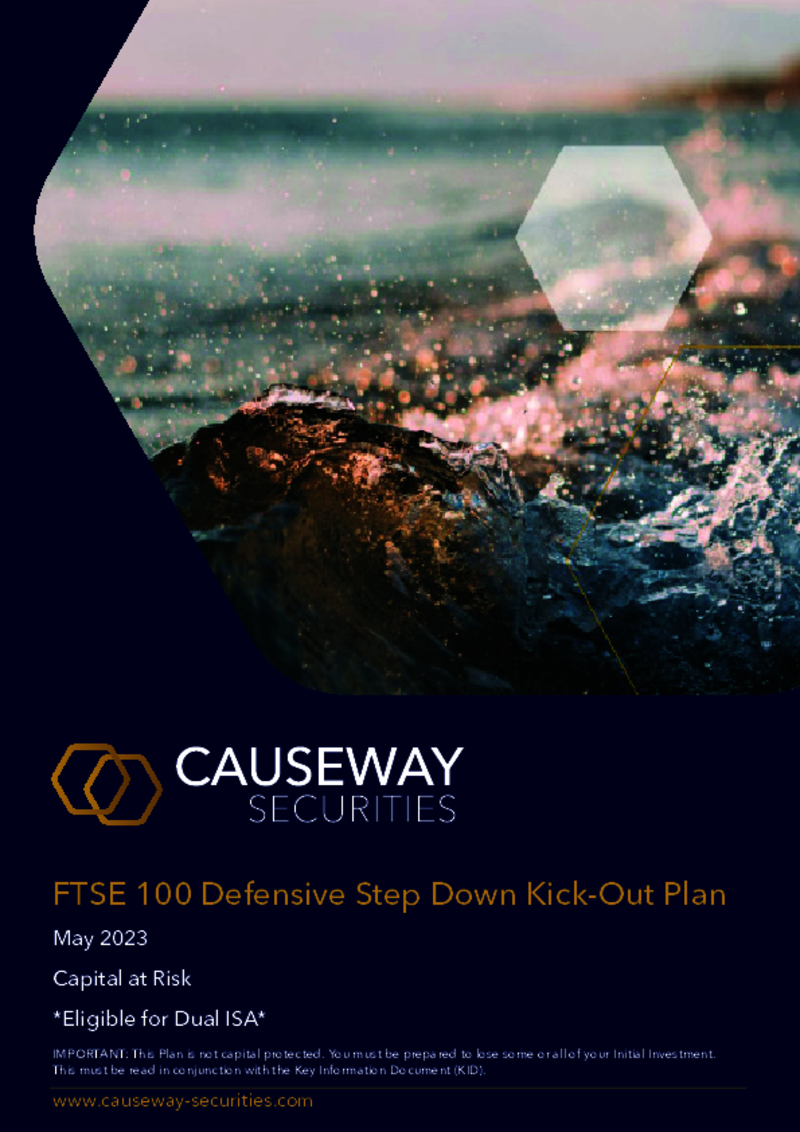 Causeway Securities FTSE 100 Defensive Step Down Kick-Out Plan - May 2023