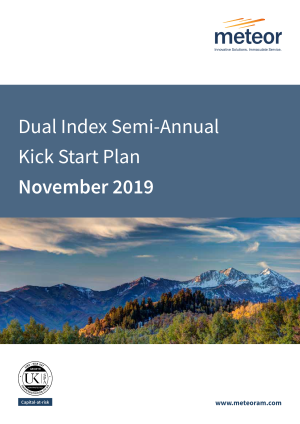 Dual Index Semi-Annual Kick Start Plan November 2019