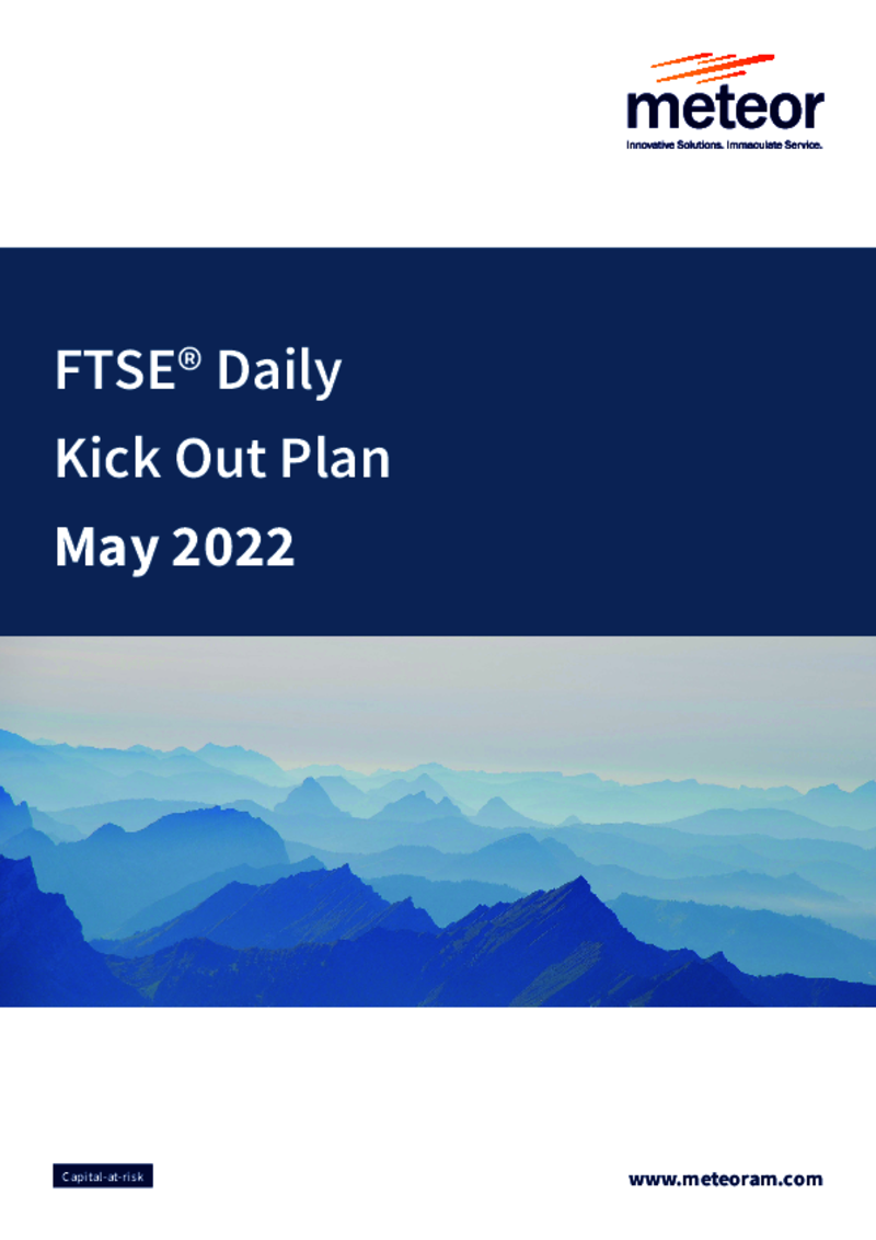 FTSE® Daily Kick Out Plan May 2022
