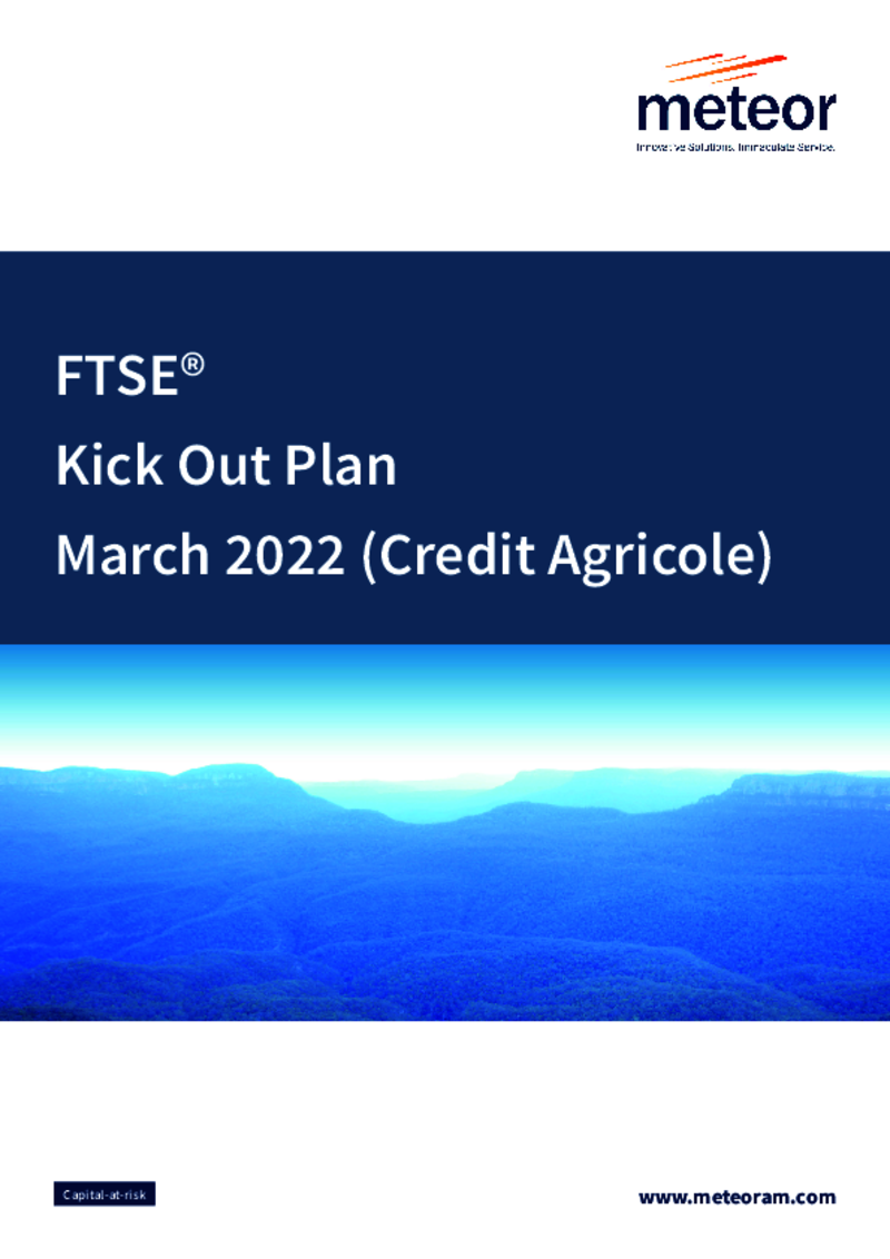 Meteor FTSE Kick Out Plan March 2022 (Credit Agricole)