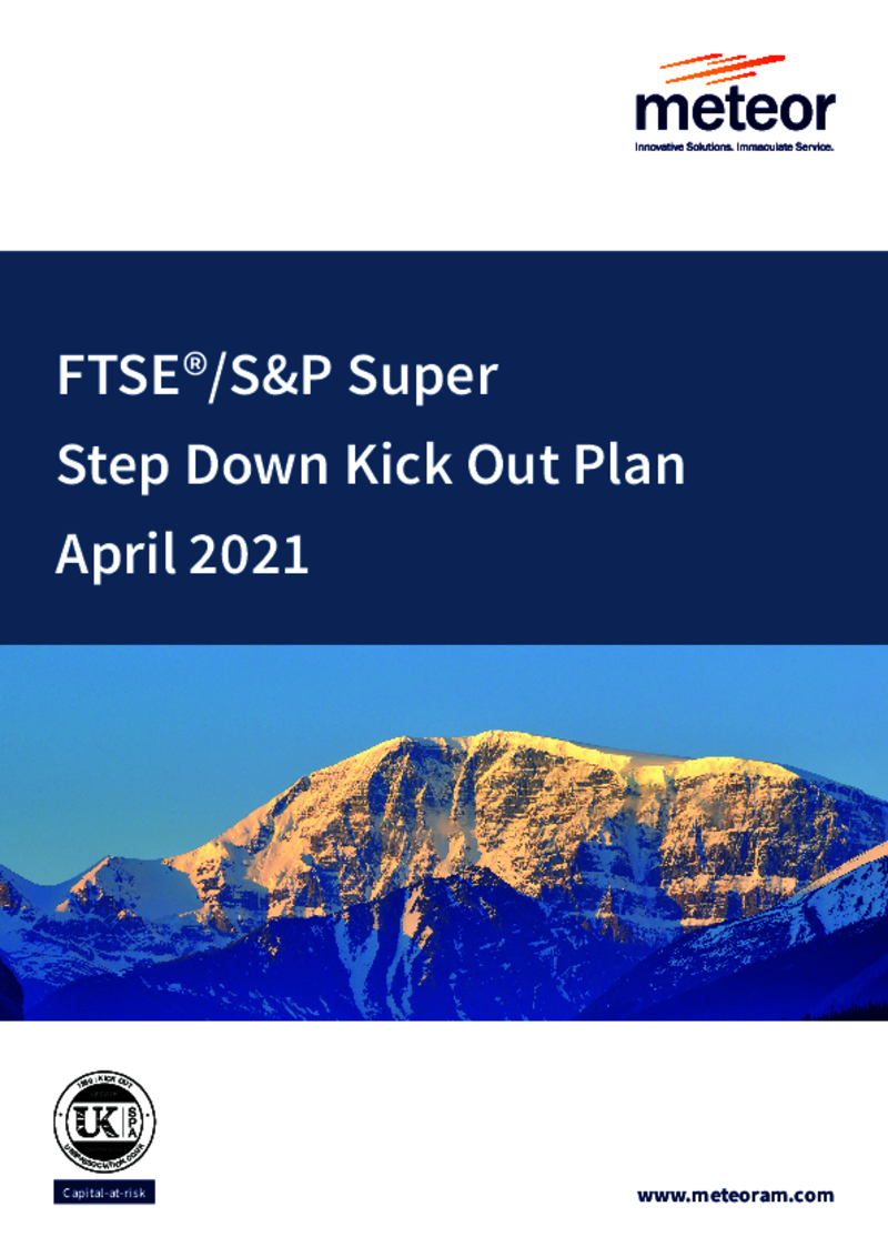 FTSE S&P Super Step Down Kick Out Plan April 2021